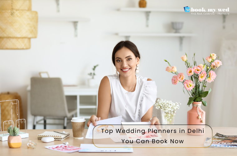 Top Wedding Planners in Delhi You Can Book Now
